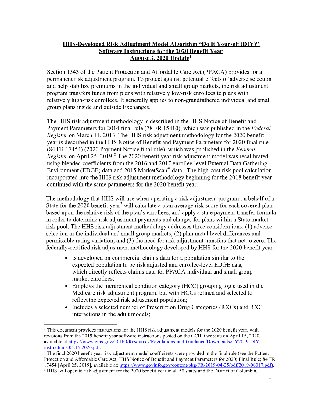 1 HHS-Developed Risk Adjustment Model Algorithm “Do It Yourself (DIY)” Software Instructions for the 2020 Benefit Year Augus