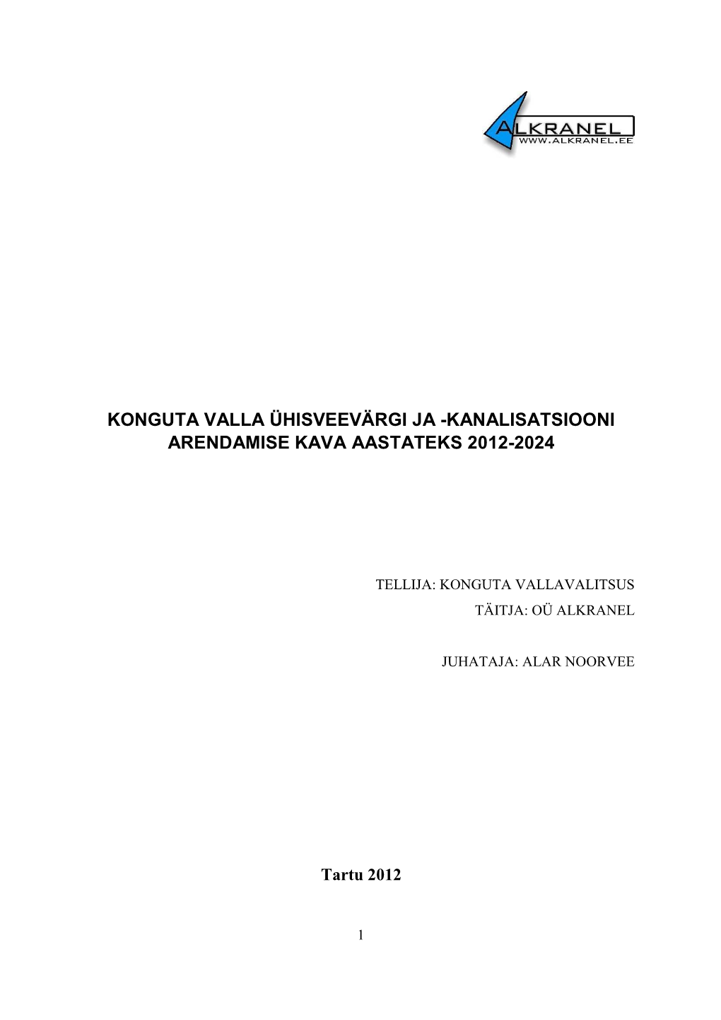 Konguta Valla Ühisveevärgi Ja -Kanalisatsiooni Arendamise Kava Aastateks 2012-2024