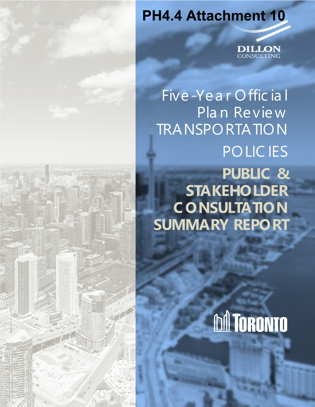 Five-Year Official Plan Review TRANSPORTATION POLICIES PUBLIC & STAKEHOLDER CONSULTATION SUMMARY REPORT