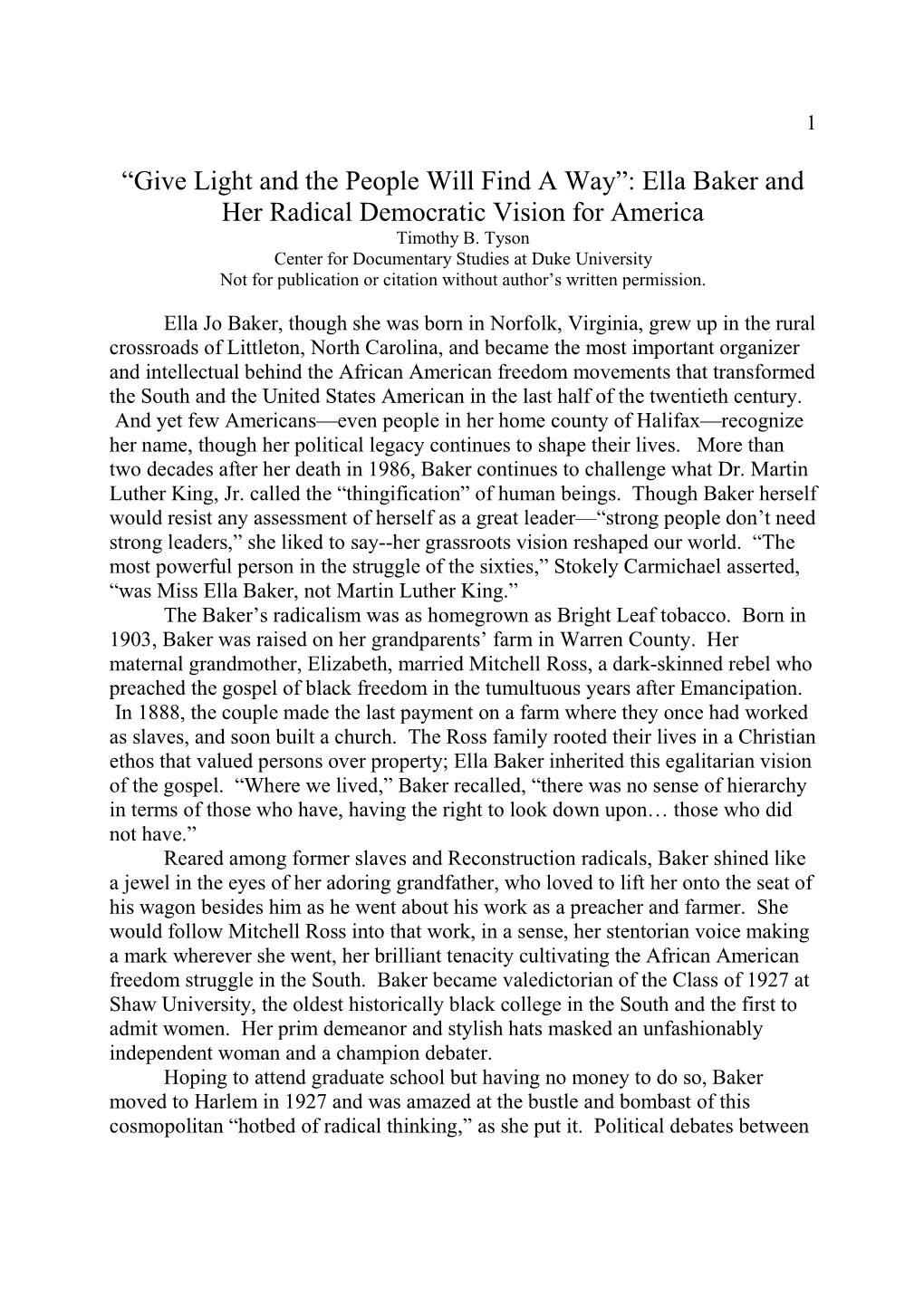 “Give Light and the People Will Find a Way”: Ella Baker and Her Radical Democratic Vision for America Timothy B