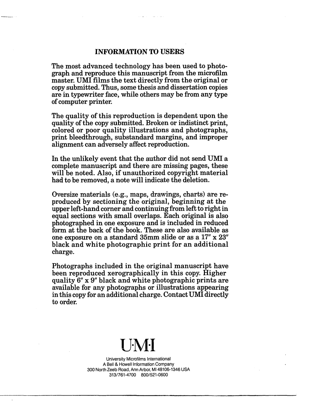 INFORMATION to USERS the Most Advanced Technology Has Been Used to Photo­ Graph and Reproduce This Manuscript from the Microfilm Master