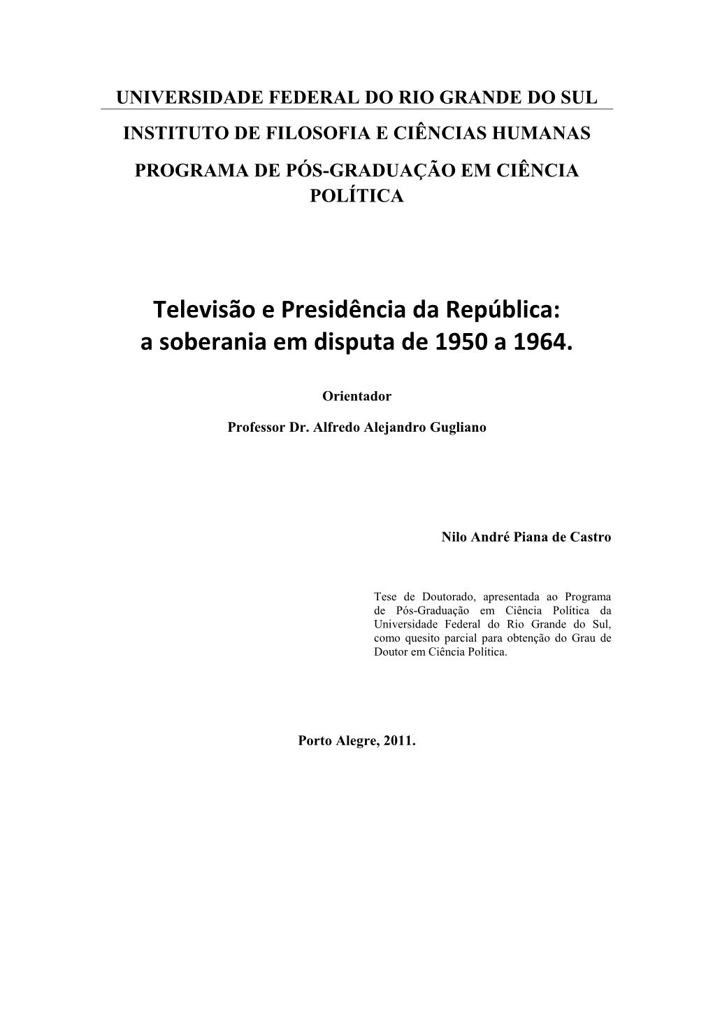 A Televisão No Brasil: Dos Jornais Para O Rádio