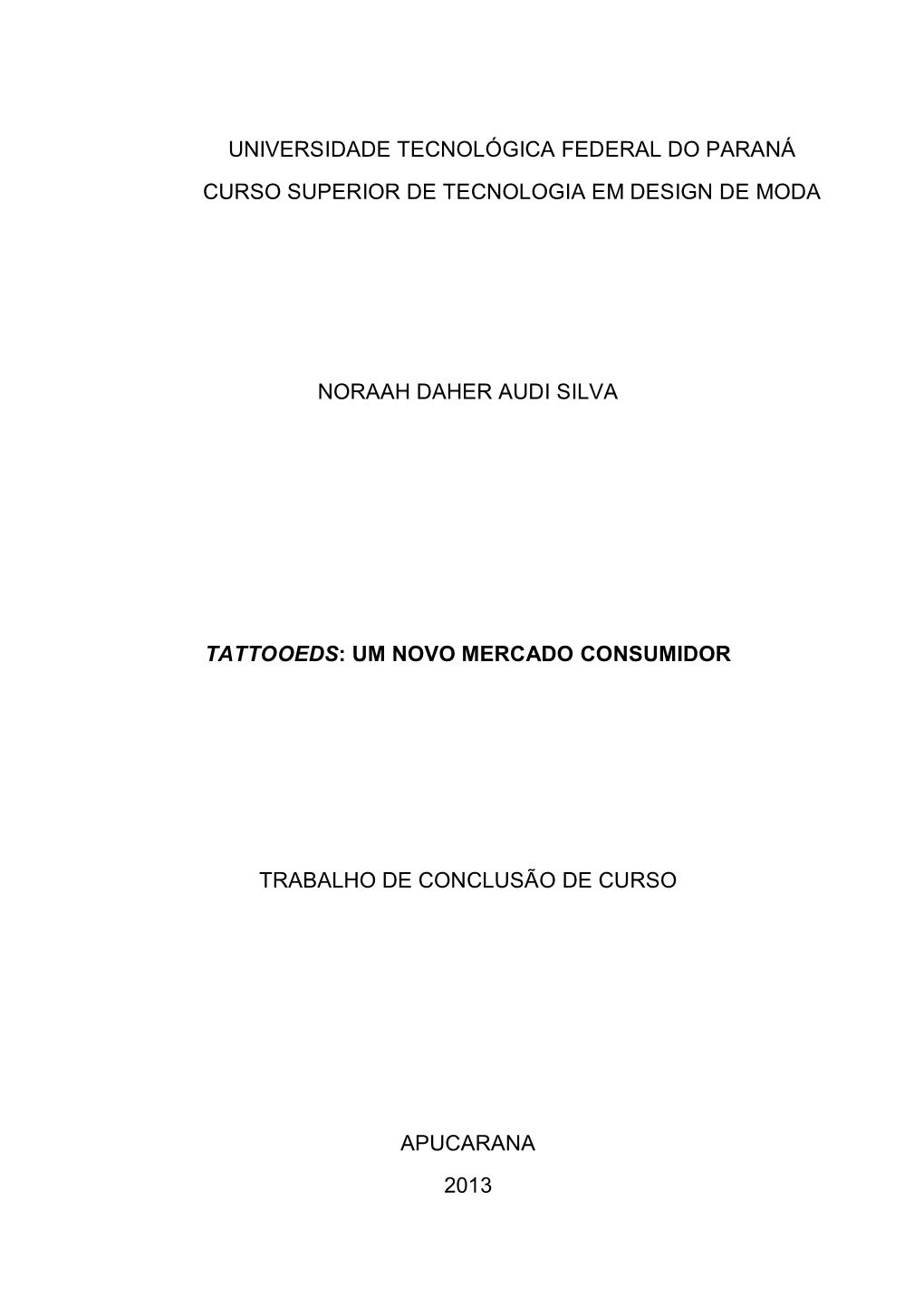 Universidade Tecnológica Federal Do Paraná Curso Superior De Tecnologia Em Design De Moda