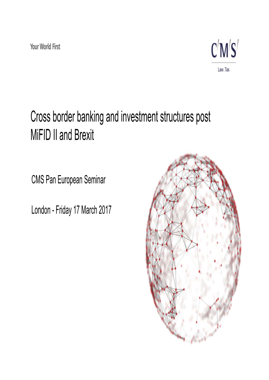 Cross Border Banking and Investment Structures Post Mifid II and Brexit