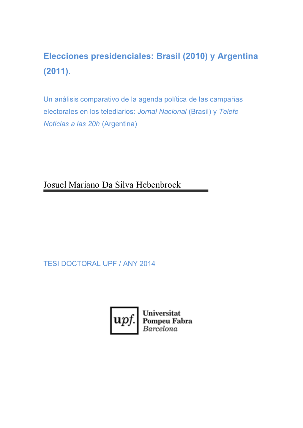 Elecciones Presidenciales: Brasil (2010) Y Argentina (2011)