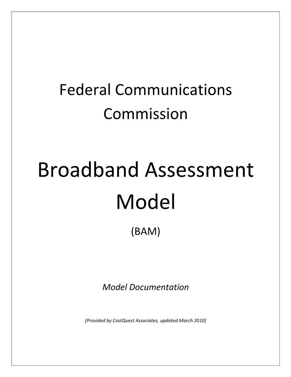 Broadband Assessment Model