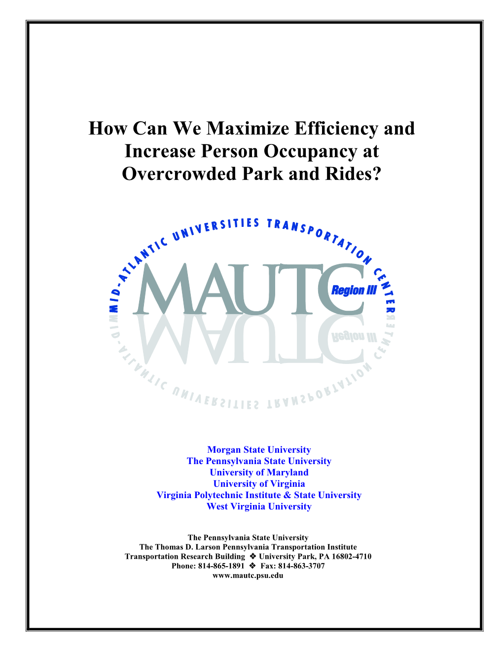 How Can We Maximize Efficiency and Increase Person Occupancy at Overcrowded Park and Rides?