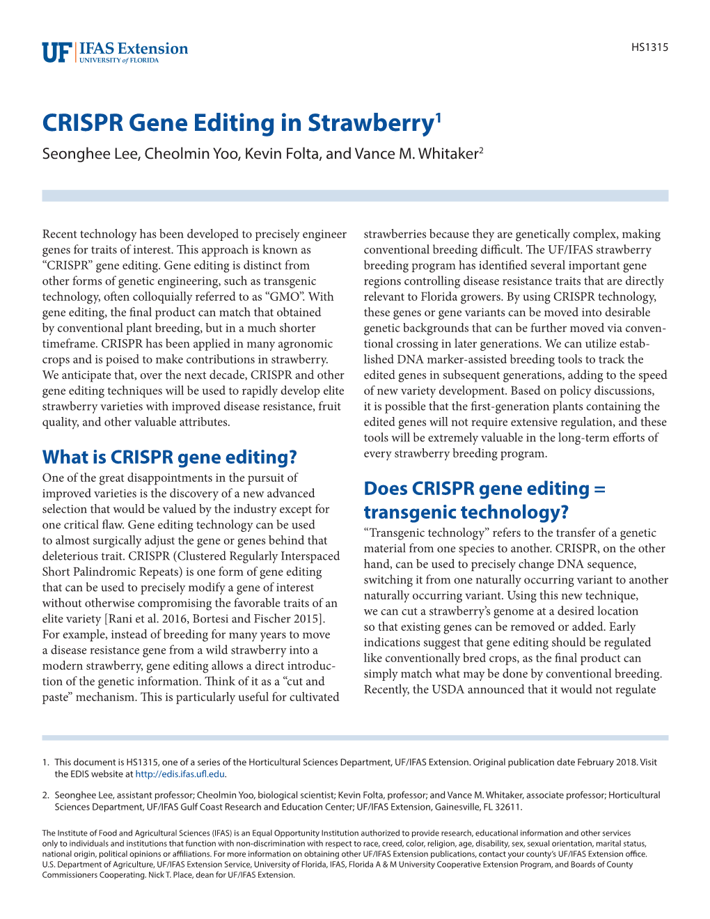 CRISPR Gene Editing in Strawberry1 Seonghee Lee, Cheolmin Yoo, Kevin Folta, and Vance M