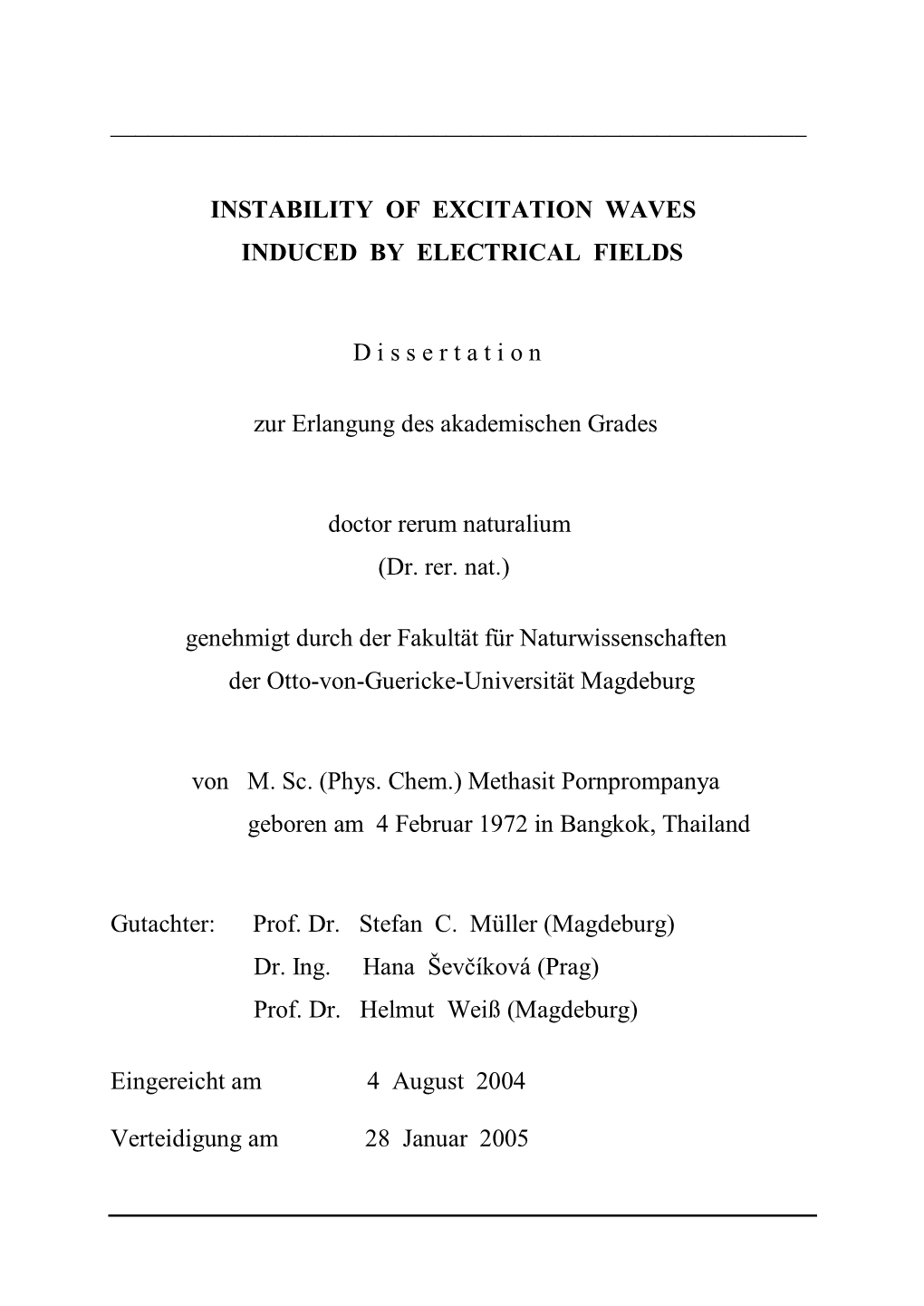 Instability of Excitation Waves Induced by Electrical Fields