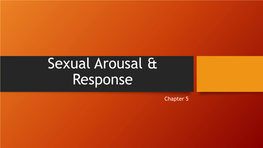 Sexual Arousal & Response
