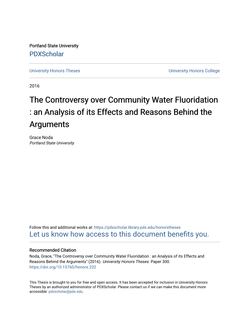 The Controversy Over Community Water Fluoridation : an Analysis of Its Effects and Reasons Behind the Arguments