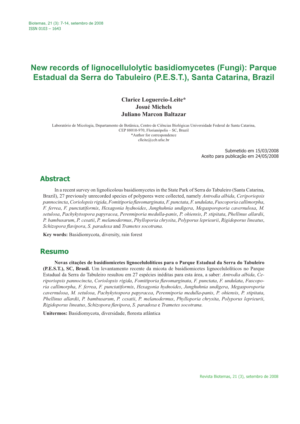 New Records of Lignocellulolytic Basidiomycetes (Fungi): Parque Estadual Da Serra Do Tabuleiro (P.E.S.T.), Santa Catarina, Brazil