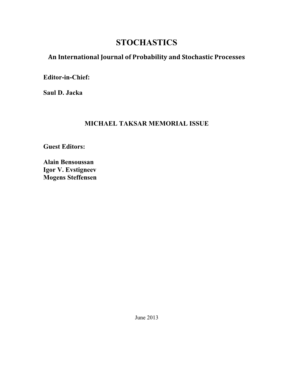 STOCHASTICS an International Journal of Probability and Stochastic Processes