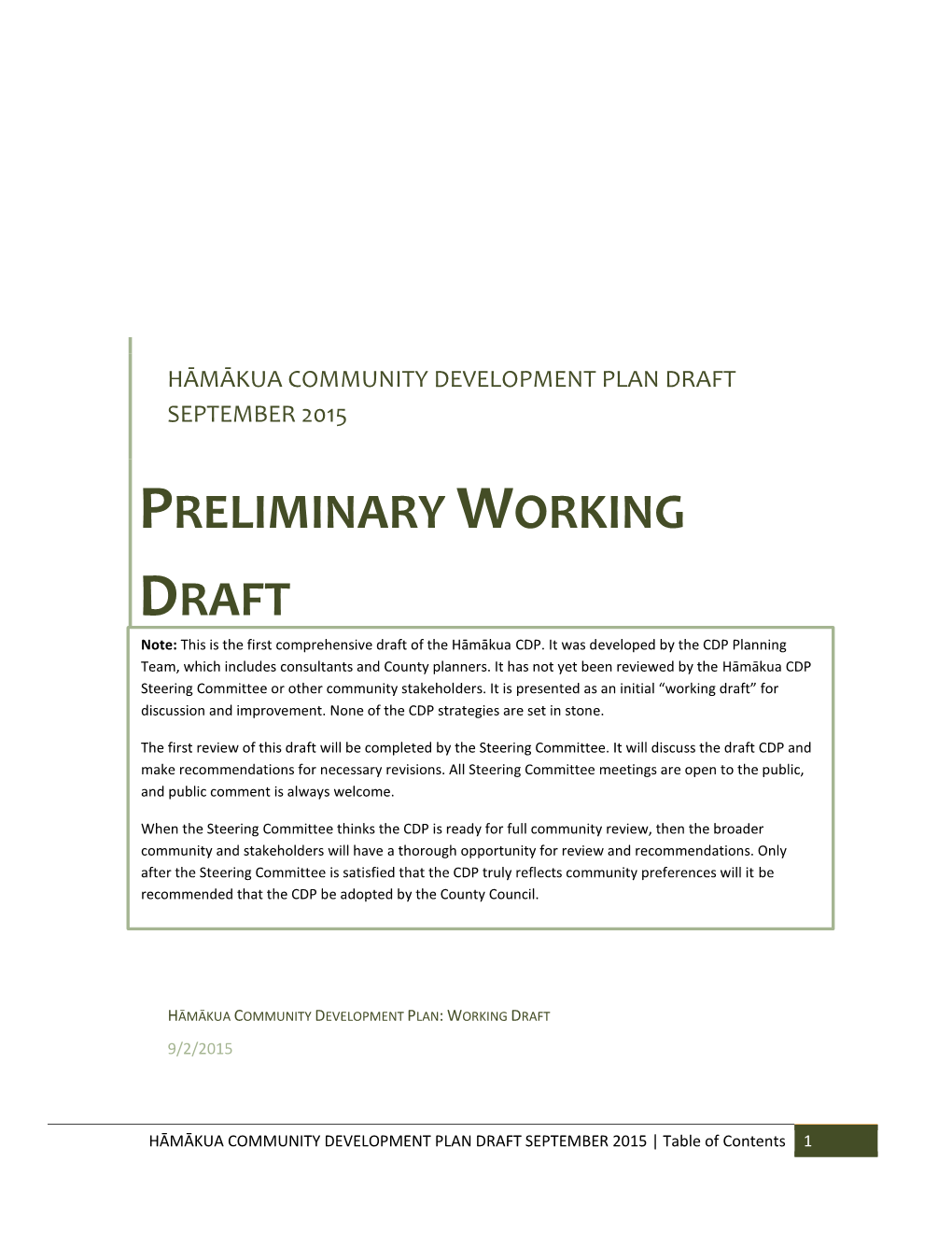 PRELIMINARY WORKING DRAFT Note: This Is the First Comprehensive Draft of the Hāmākua CDP
