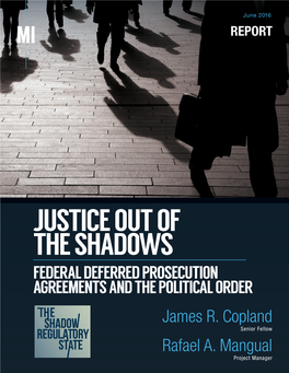 Justice out of the Shadows | Federal Deferred Prosecution Agreements and the Political Order June 2016 REPORT