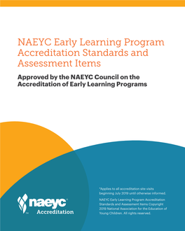 NAEYC Early Learning Program Accreditation Standards and Assessment Items Approved by the NAEYC Council on the Accreditation of Early Learning Programs