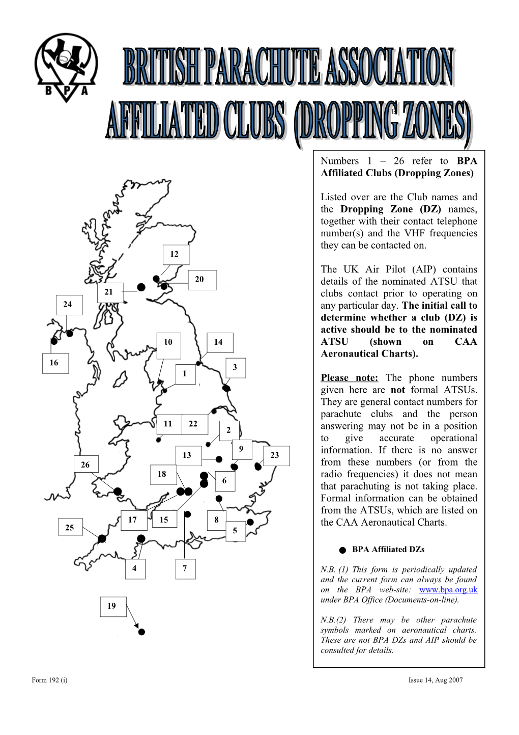 Form 192 (I) Issue 14, Aug 2007 BRITISH PARACHUTE ASSOCIATION DROPPING ZONES CONTACT TELEPHONE NUMBERS & RADIO FREQUENCIESBPA Form 192 (Ii)