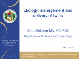 Etiology,Management and Delivery of Twins