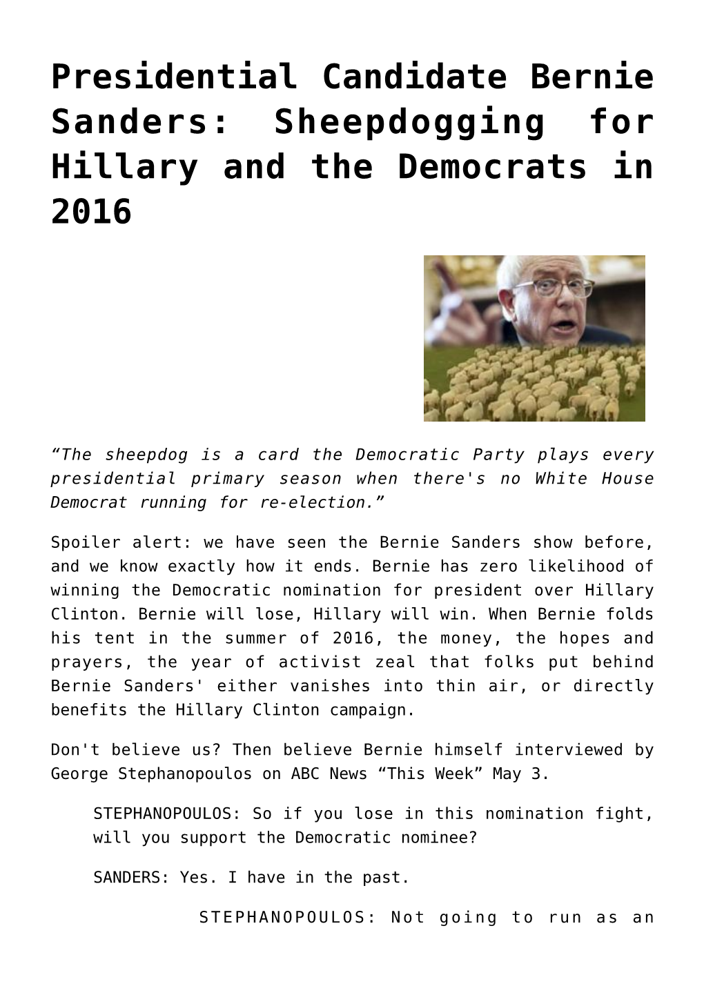 Presidential Candidate Bernie Sanders: Sheepdogging for Hillary and the Democrats in 2016