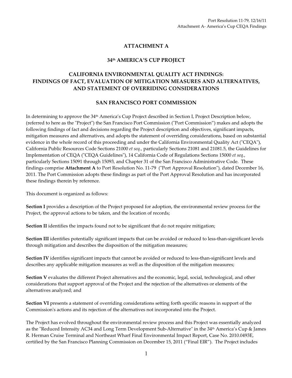 ATTACHMENT a 34Th AMERICA's CUP PROJECT CALIFORNIA ENVIRONMENTAL QUALITY ACT FINDINGS: FINDINGS of FACT, EVALUATION of MITIGAT