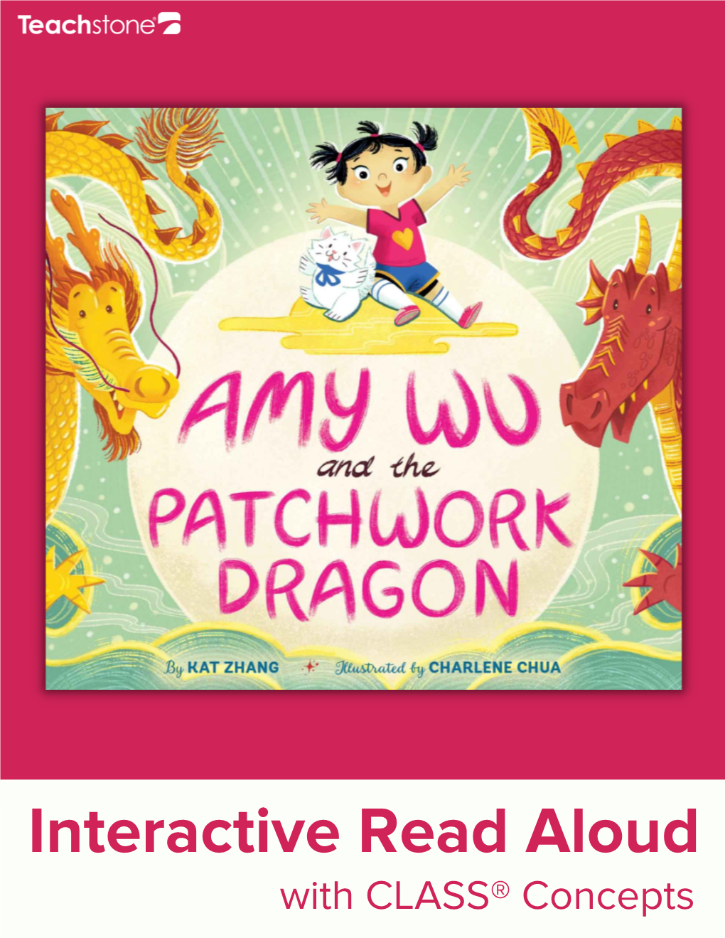 Amy Wu and the Patchwork Dragon.” the Author Is Kat Zhang, the Author Writes the Words and the Illustrator Is Charlene Chua, the Illustrator Draws the Pictures