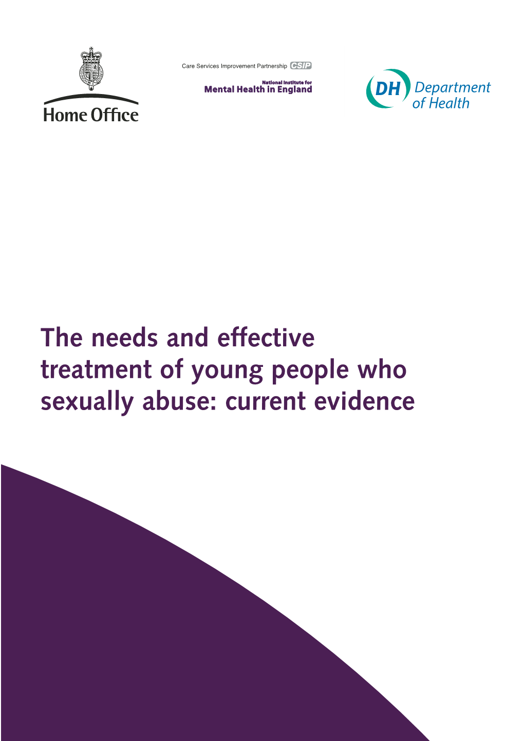 The Needs and Effective Treatment of Young People Who Sexually Abuse