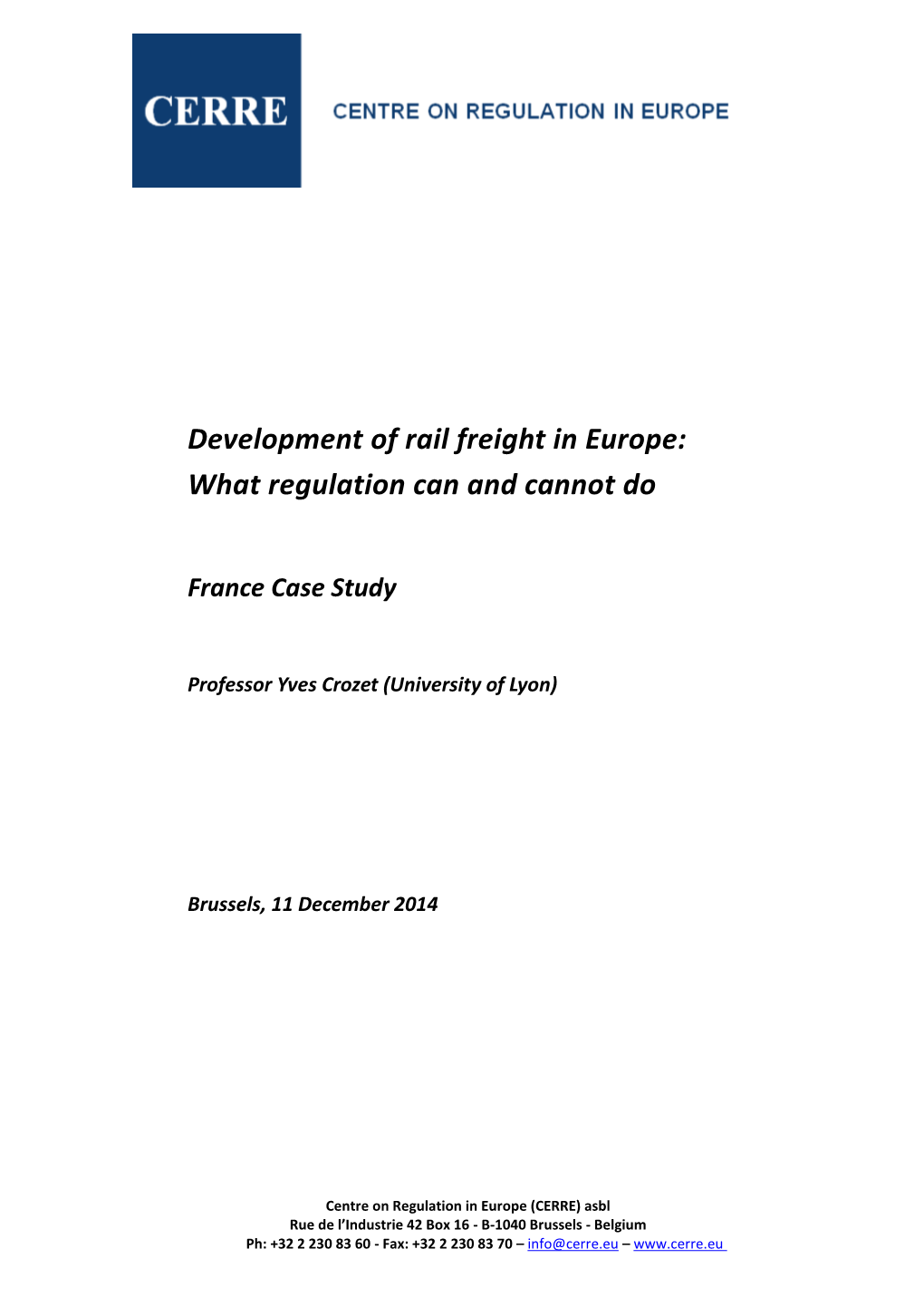 Development of Rail Freight in Europe: What Regulation Can and Cannot Do