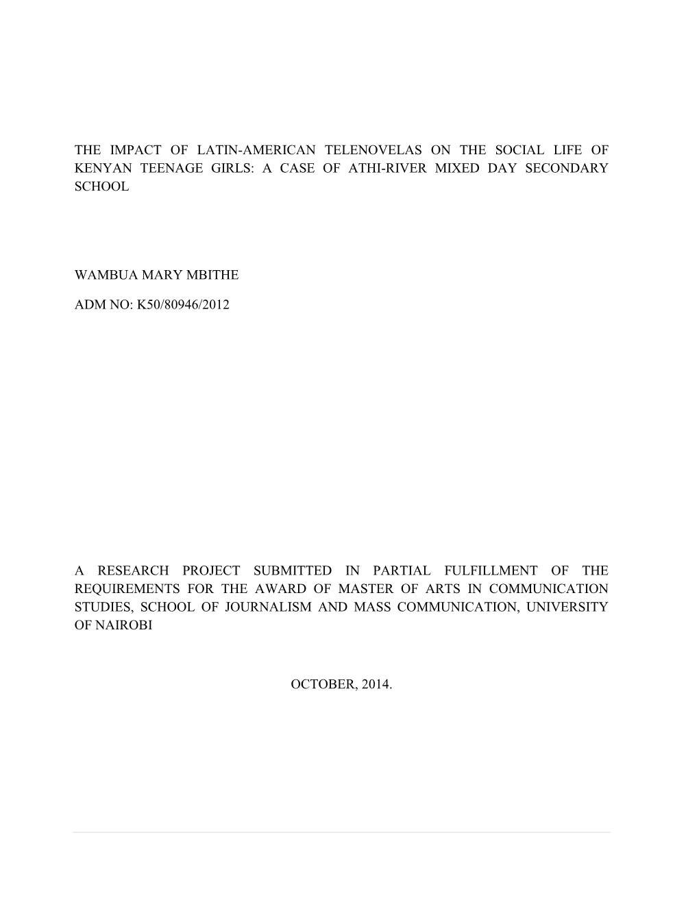 The Impact of Latin-American Telenovelas on the Social Life of Kenyan Teenage Girls: a Case of Athi-River Mixed Day Secondary School