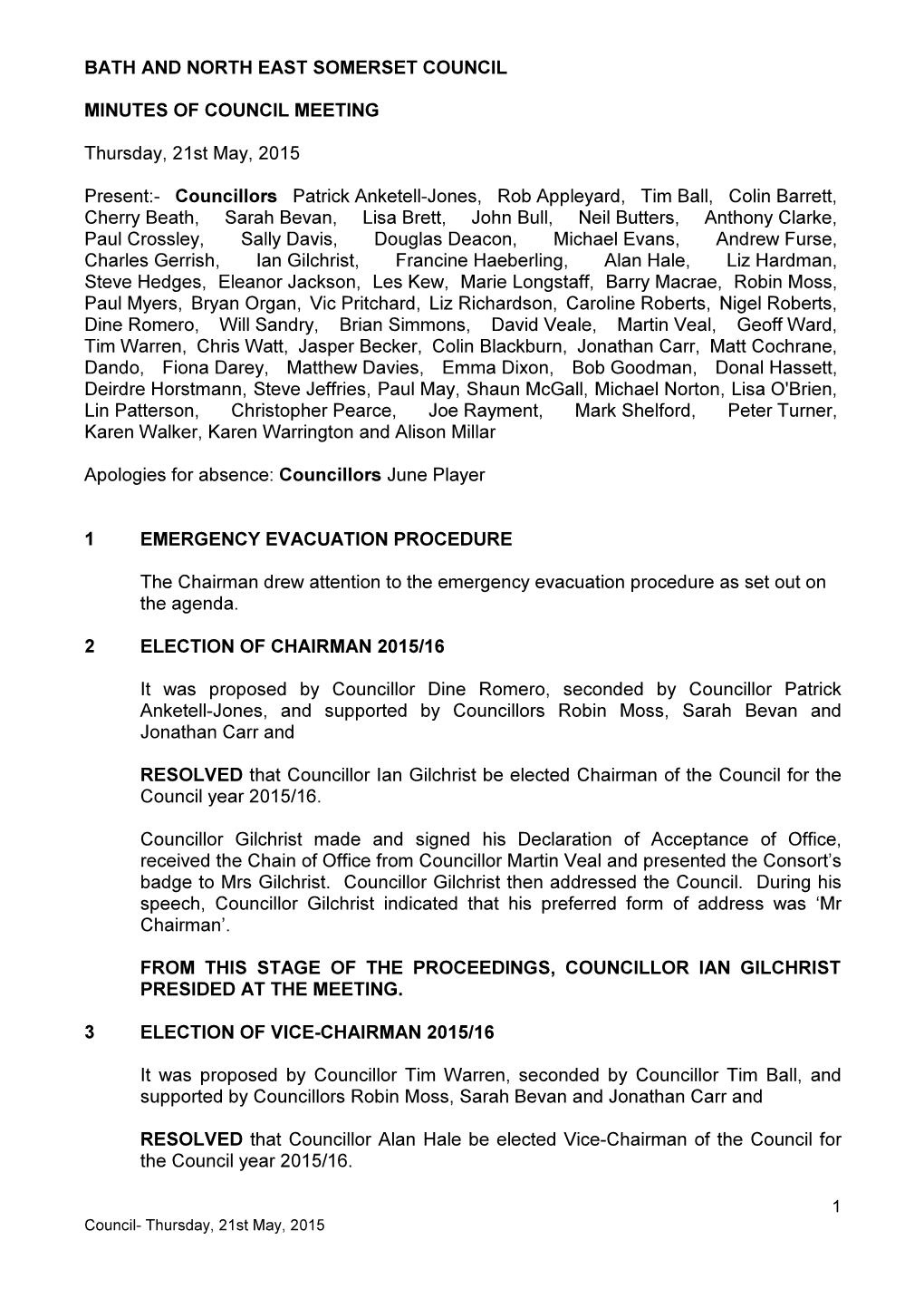 BATH and NORTH EAST SOMERSET COUNCIL MINUTES of COUNCIL MEETING Thursday, 21St May, 2015 Present:- Councillors Patrick Anketell