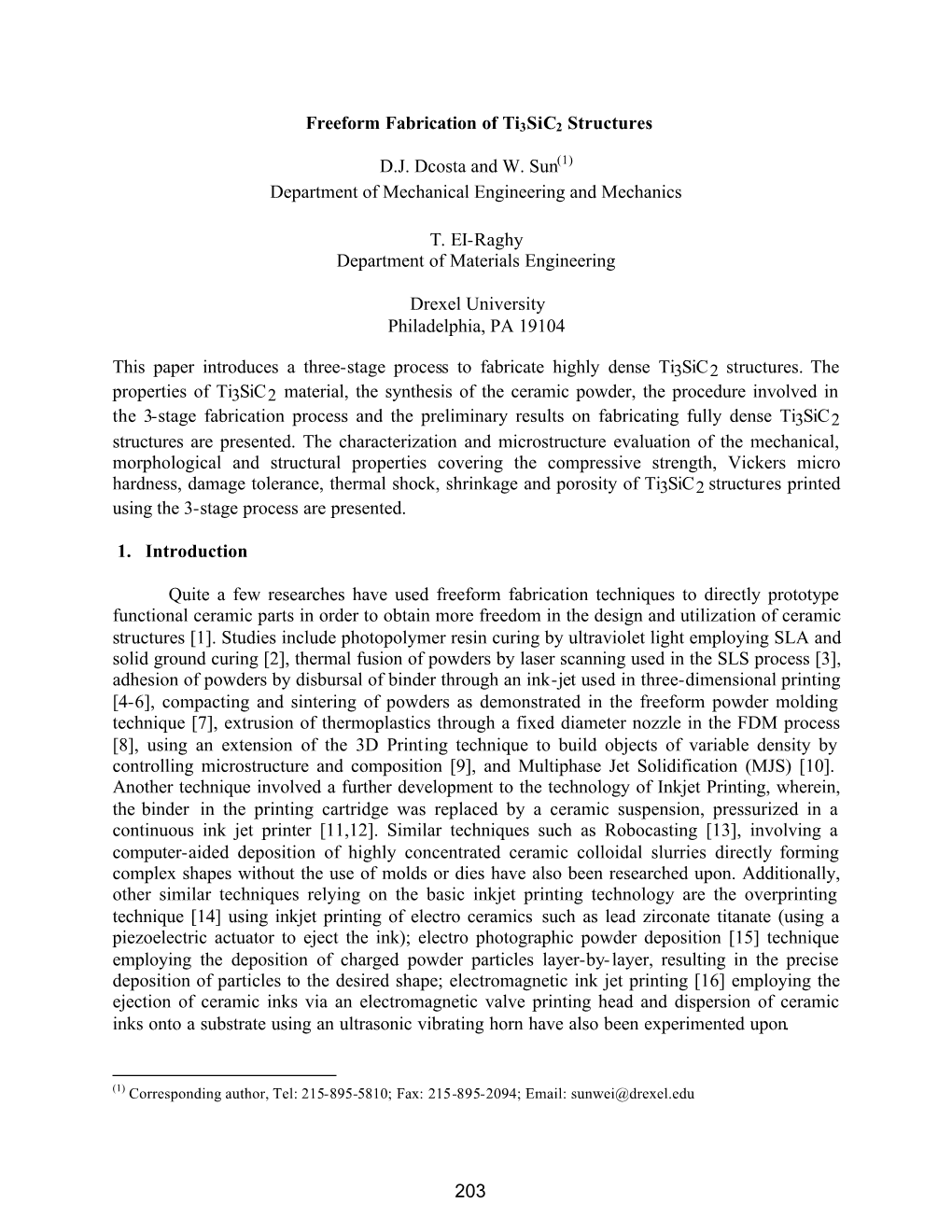 Freeform Fabrication of Ti3sic2 Structures D.J. Dcosta and W. Sun