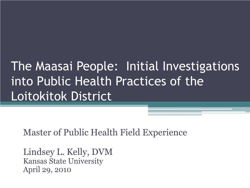 The Maasai People: Initial Investigations Into Public Health Practices of the Loitokitok District