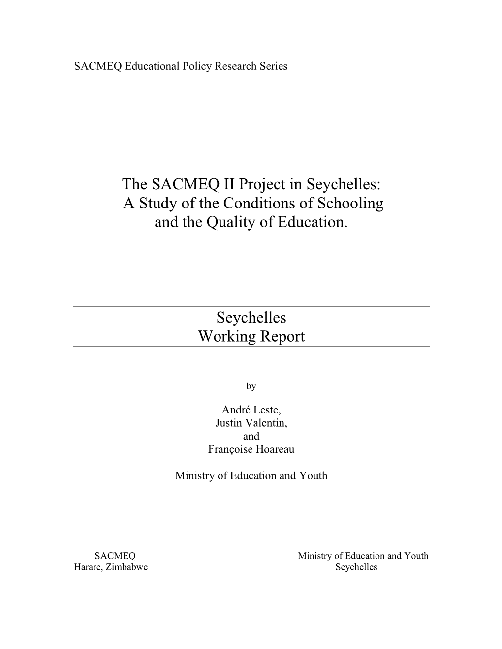 The SACMEQ II Project in Seychelles: a Study of the Conditions of Schooling and the Quality of Education