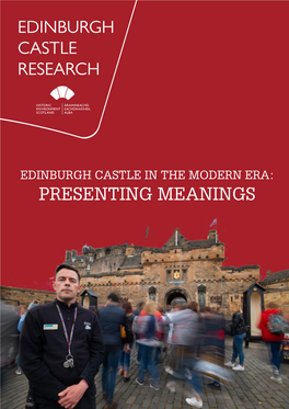 9 Edinburgh Castle in the Modern Era: Presenting Meanings