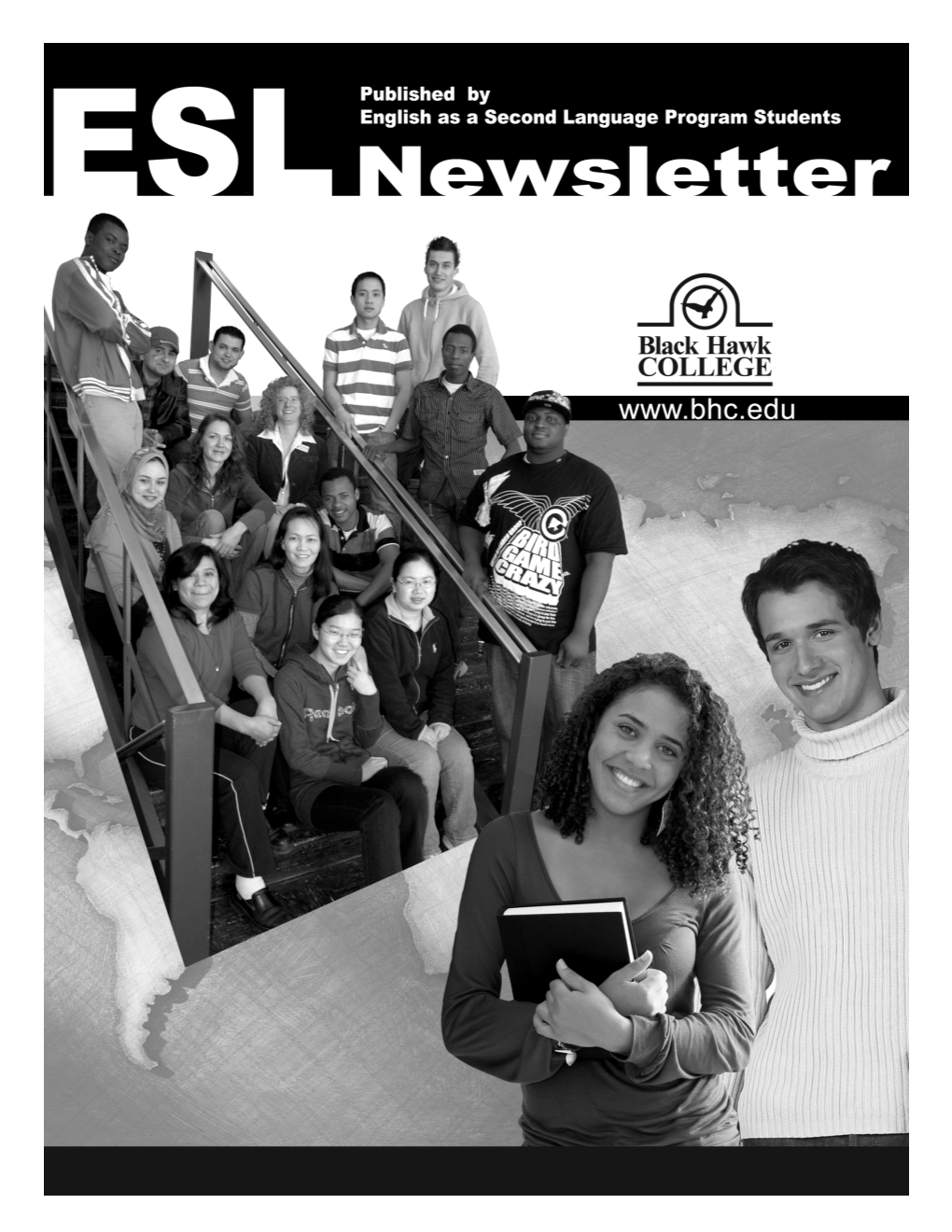 ESL NEWSLETTER a Publication from Spring Semester 2009 English As a Second Language Students