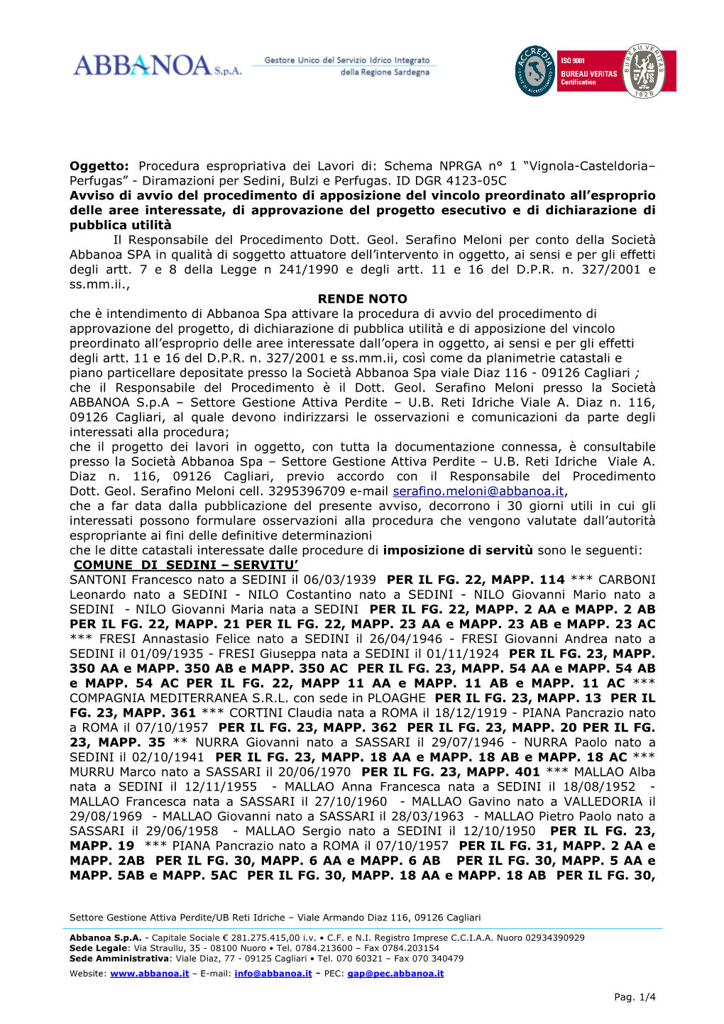 Oggetto: Procedura Espropriativa Dei Lavori Di: Schema NPRGA N° 1 “Vignola-Casteldoria– Perfugas” - Diramazioni Per Sedini, Bulzi E Perfugas
