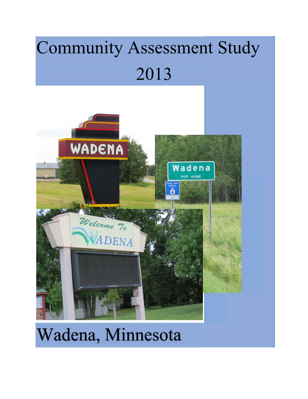Community Assessment Study 2013 Wadena, Minnesota