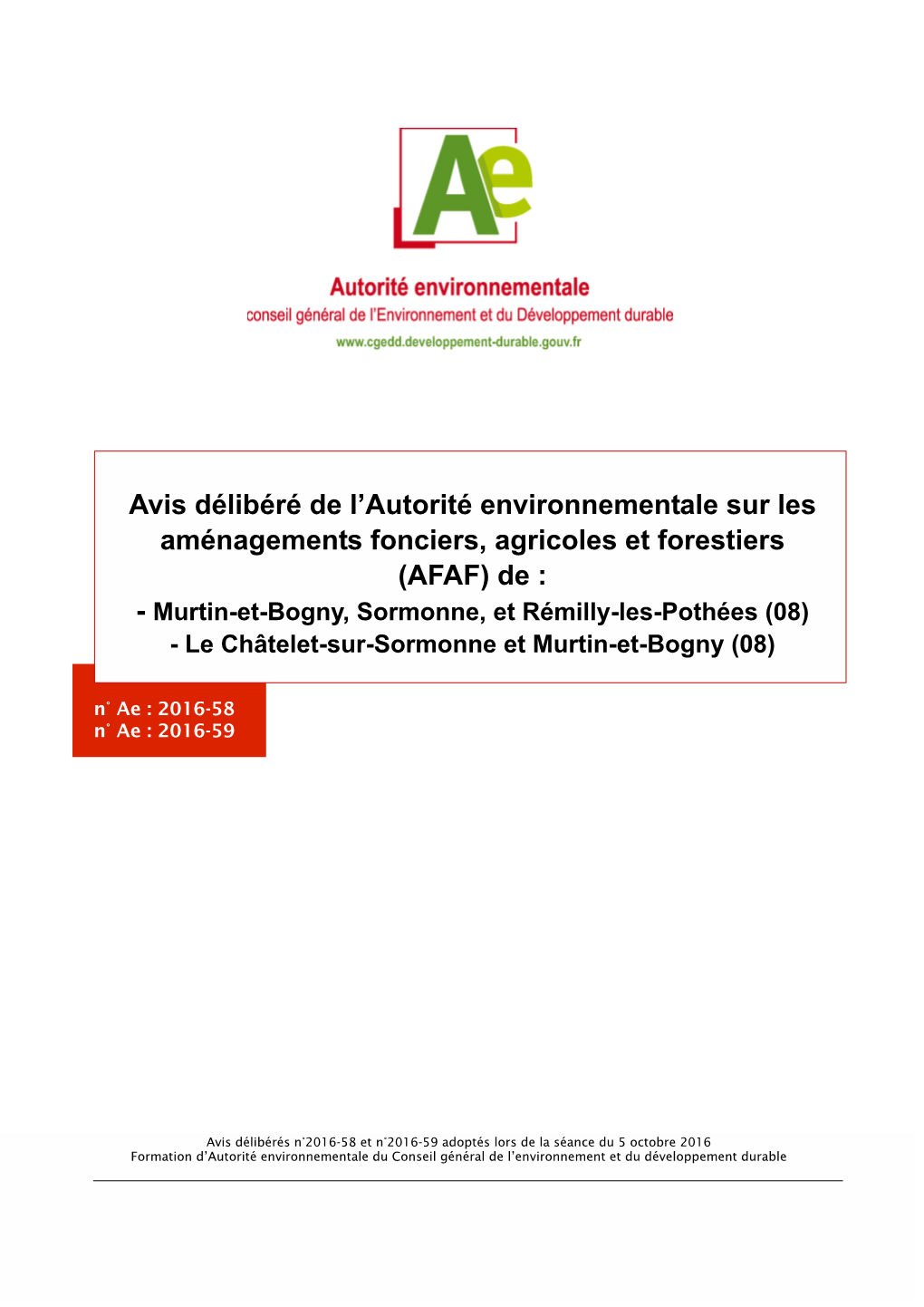 (AFAF) De : - Murtin-Et-Bogny, Sormonne, Et Rémilly-Les-Pothées (08) - Le Châtelet-Sur-Sormonne Et Murtin-Et-Bogny (08) N° Ae : 2016-58 N° Ae : 2016-59