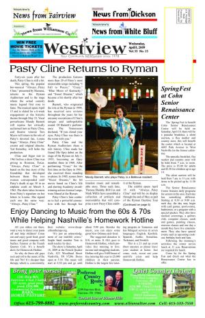 Pasty Cline Returns to Ryman Forty-Six Years After Her the Production Features Death, Patsy Cline Is Still a Hit