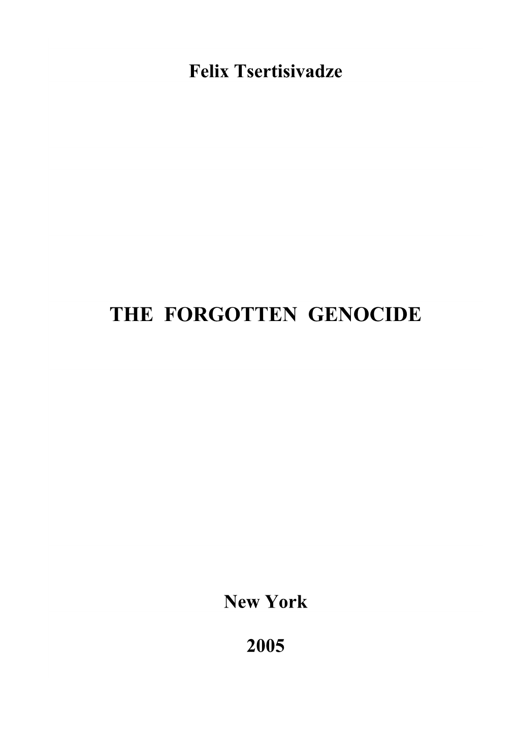 The Forgotten Genocide