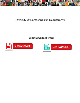 University of Debrecen Entry Requirements