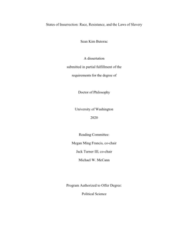 Race, Resistance, and the Laws of Slavery Sean Kim Butorac a Dissertation Submitted in Partial Fulfillme