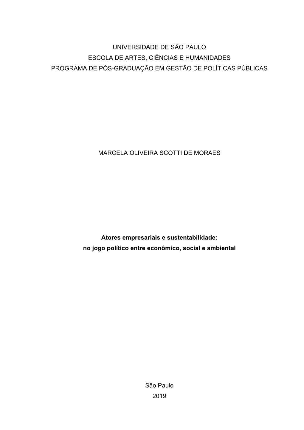 Universidade De São Paulo Escola De Artes, Ciências E Humanidades Programa De Pós-Graduação Em Gestão De Políticas Públicas