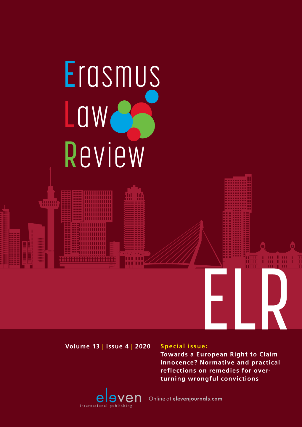 Volume 13 | Issue 4 | 2020 Special Issue: Towards a European Right to Claim Innocence? Normative and Practical Reflections on Re