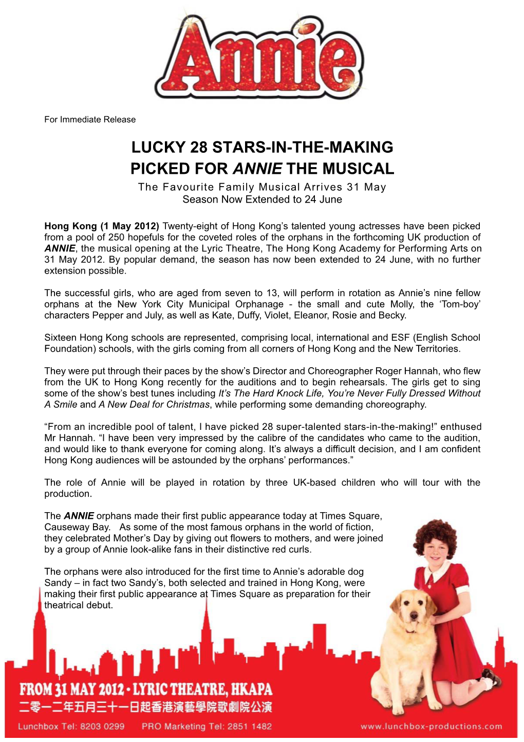 LUCKY 28 STARS-IN-THE-MAKING PICKED for ANNIE the MUSICAL the Favourite Family Musical Arrives 31 May Season Now Extended to 24 June