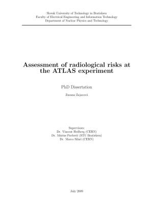 Assessment of Radiological Risks at the ATLAS Experiment