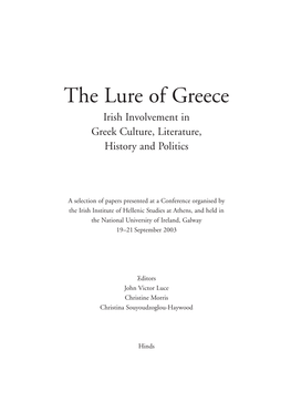 The Lure of Greece Irish Involvement in Greek Culture, Literature, History and Politics