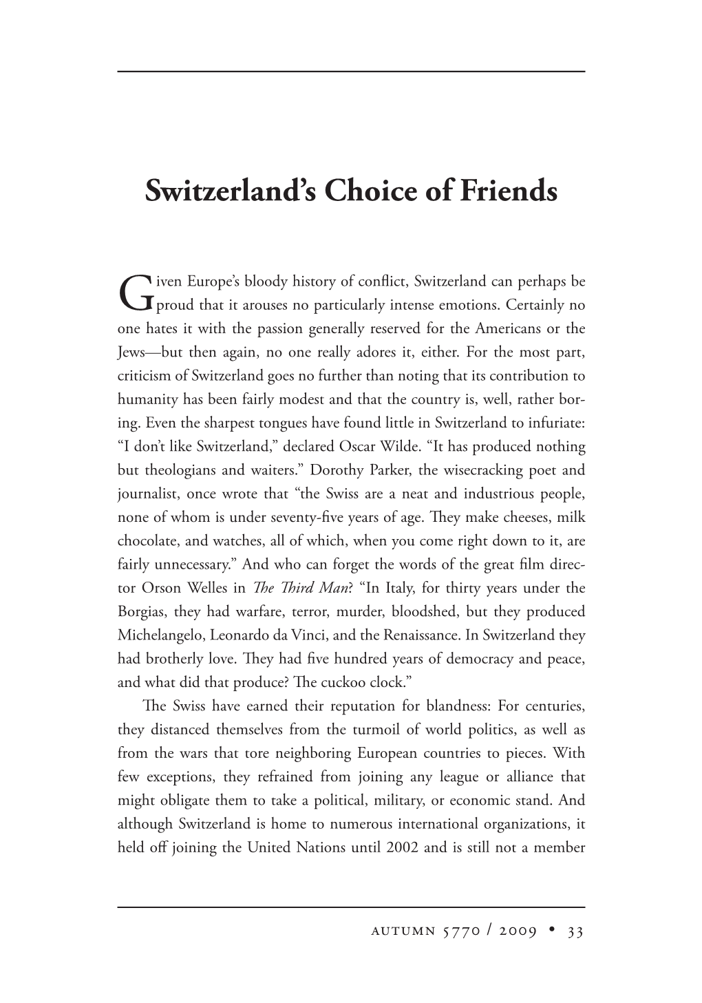 Switzerland's Choice of Friends