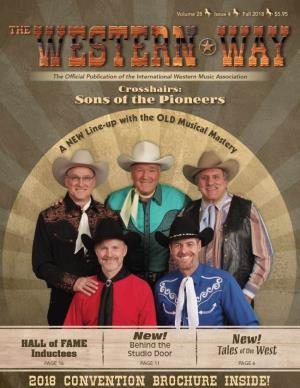 Fall 2018 the WESTERN WAY CONTENTS FEATURES Tales of the West 27 6 Jim Wilson in the Crosshairs Sons of the Pioneers