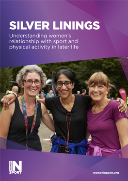 SILVER LININGS Understanding Women’S Relationship with Sport and Physical Activity in Later Life