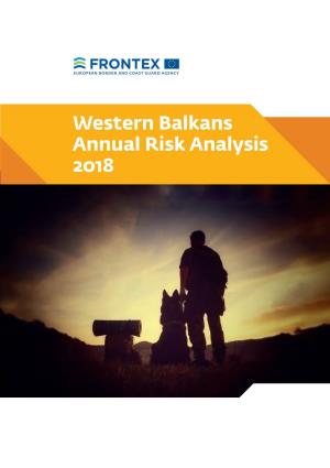 Frontex · Western Balkans Annual Risk Analysis 2018 Table of Contents